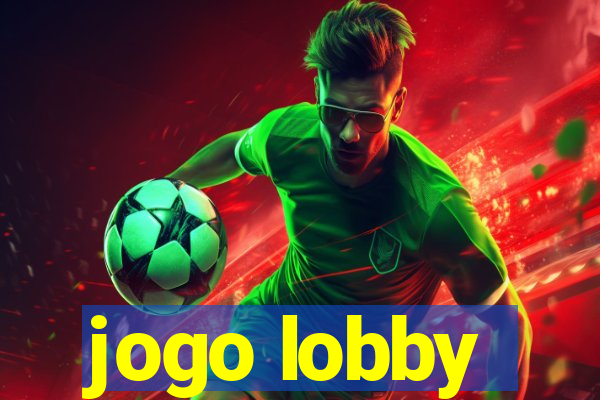 jogo lobby